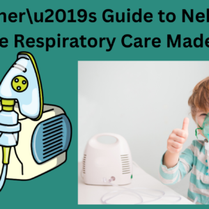 A-Beginneru2019s-Guide-to-Nebulizers-Effective-Respiratory-Care-Made-Simple.