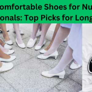 Best-Comfortable-Shoes-for-Nursing-Professionals-Top-Picks-for-Long-Shifts