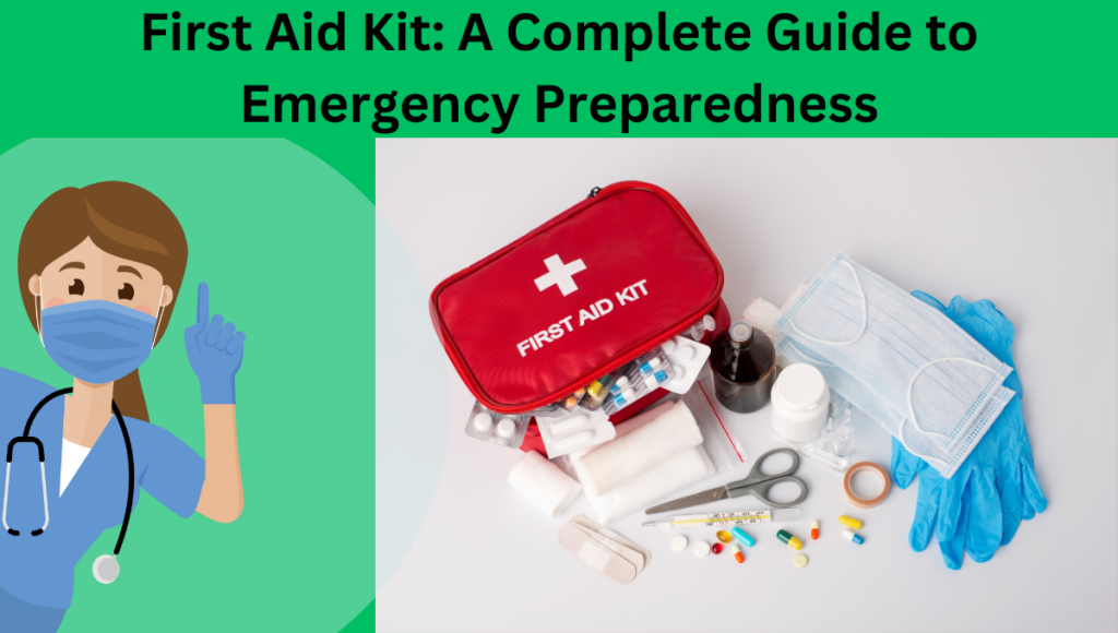 First-Aid-Kit-A-Complete-Guide-to-Emergency-Preparedness