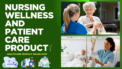 NURSING-WELLNESS-AND-PATIENT-CARE-PRODUCT-IN-ONE-PLACE