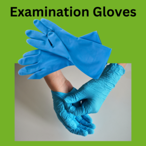 Examination Gloves.