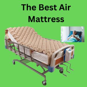 How-to-Pick-the-Best-Air-Mattress-for-Patients-and-Benefits-Types