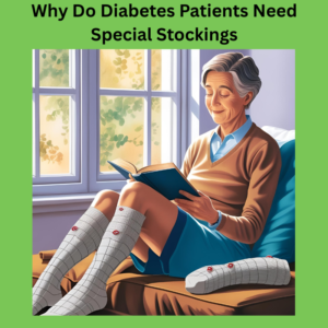 Why-Do-Diabetes-Patients-Need-Special-Stockings